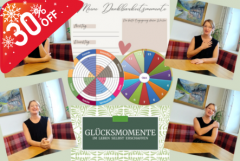  "Glücksmomente im Leben selbst erschaffen - Tipps und Übungen!"