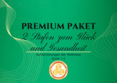 Premium Paket - 2 Stufen zum Glück und Gesundheit